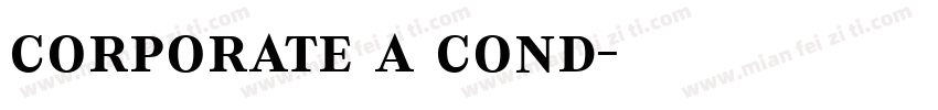 corporate a cond字体转换